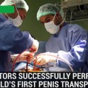 Veterans To Receive First Ever Penis Transplants In U.S. [VIDEO]