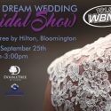 Your Dream Wedding Bridal Show September 2016